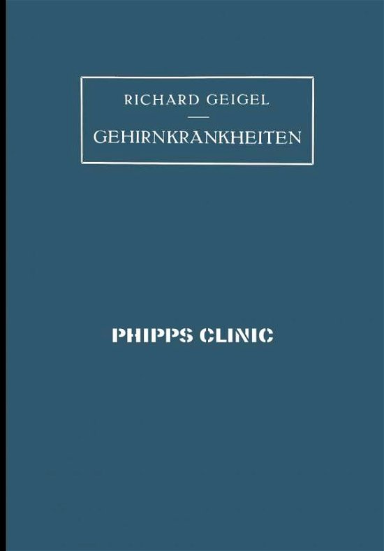 Cover for Na Geigel · Gehirnkrankheiten (Paperback Book) [Softcover Reprint of the Original 1st 1925 edition] (1925)