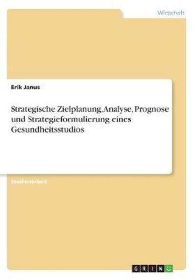 Cover for Janus · Strategische Zielplanung, Analyse (Bog)