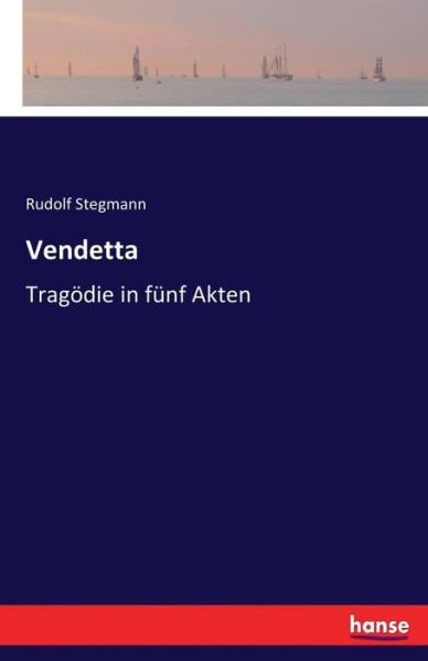 Cover for Stegmann · Vendetta (Buch) (2016)