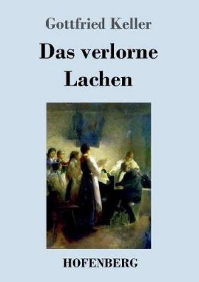 Cover for Keller · Das verlorne Lachen (Bok) (2018)