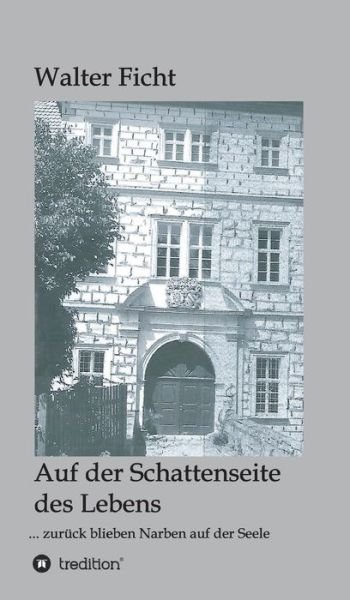 Cover for Ficht · Auf der Schattenseite des Lebens: (Book) (2020)