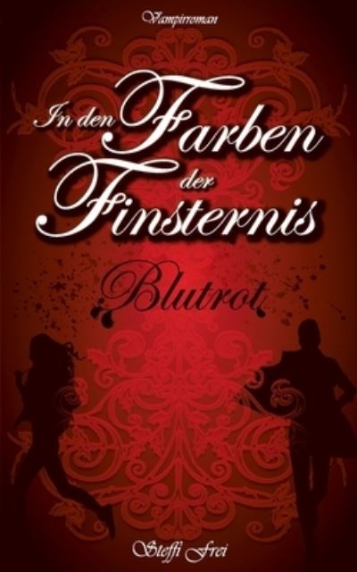 Cover for Steffi Frei · In den Farben der Finsternis (Paperback Book) (2021)