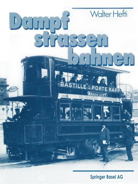 Cover for Hefti · Dampf-Strassenbahnen (Paperback Book) [Softcover Reprint of the Original 1st 1984 edition] (1984)