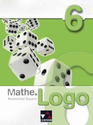 Mathe.Logo 6 Realschule Bayern - Michael Kleine - Książki - Buchners C.C. Verlag - 9783766184368 - 6 lipca 2012