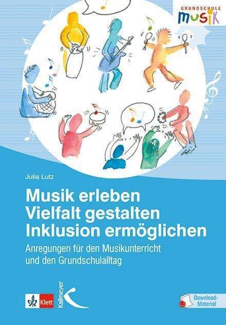Cover for Lutz · Musik erleben - Vielfalt gestalten (Buch)