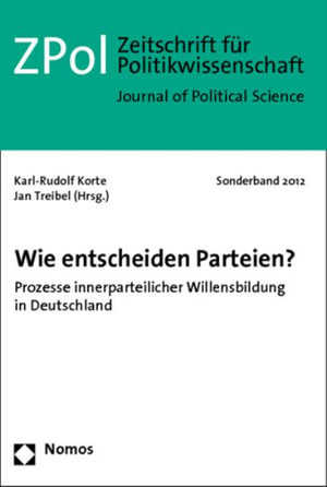 Cover for Karl-Rudolf Korte · Wie entscheiden Parteien? (N/A) [1. Aufl. edition] (2012)