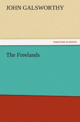 Cover for John Galsworthy · The Freelands (Tredition Classics) (Paperback Book) (2011)