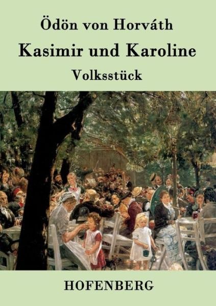 Cover for Odon Von Horvath · Kasimir Und Karoline (Paperback Bog) (2015)