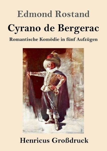 Cover for Edmond Rostand · Cyrano de Bergerac (Grossdruck) (Taschenbuch) (2019)
