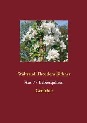 Cover for Birkner · Aus 77 Lebensjahren (Book)