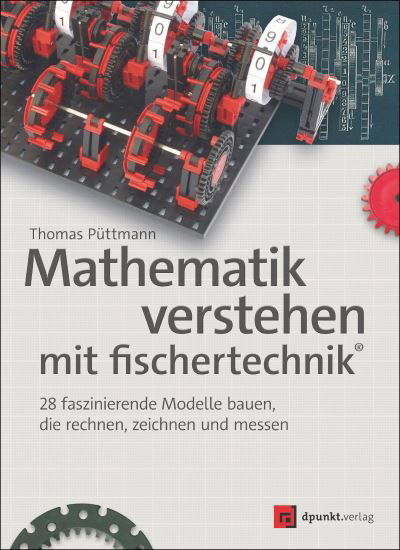 Cover for Thomas Püttmann · Mathematik verstehen mit fischertechnik® (Book) (2022)