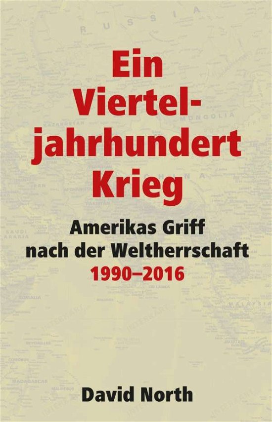 Ein Vierteljahrhundert Krieg - North - Bøger -  - 9783886341368 - 
