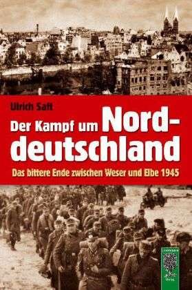 Cover for Saft · Kampf um Norddeutschland (Bog)