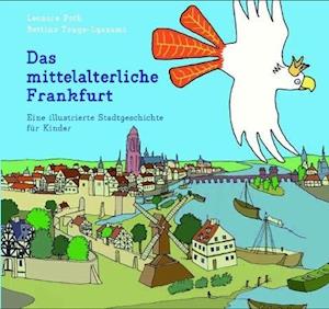 Bettina Tenge-Lyazami · Das mittelalterliche Frankfurt (Gebundenes Buch) (2013)