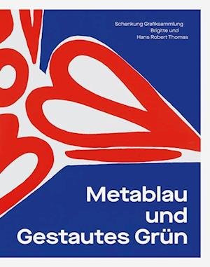 Cover for Chemnitz Kunstsammlungen · Metablau und Gestautes Grün (Book) (2023)