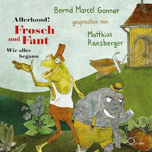 Bernd Marcel Gonner · Allerhand! Frosch und Fant (Hörbok (CD)) (2024)