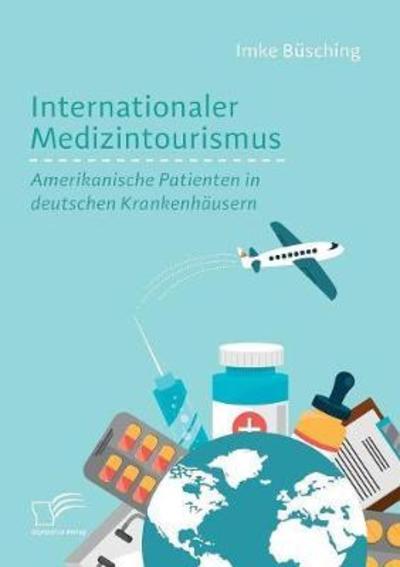 Cover for Büsching · Internationaler Medizintourism (Book) (2018)