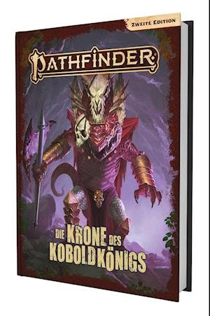 Cover for Jason Bulmahn · Pathfinder 2 - Die Krone des Koboldkönigs - Kampagne (Book) (2023)