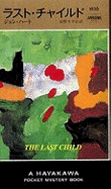 Cover for John Hart · The Last Child (Paperback Book) (2010)