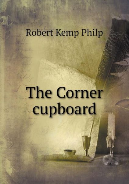 Cover for Robert Kemp Philp · The Corner Cupboard (Paperback Book) (2015)