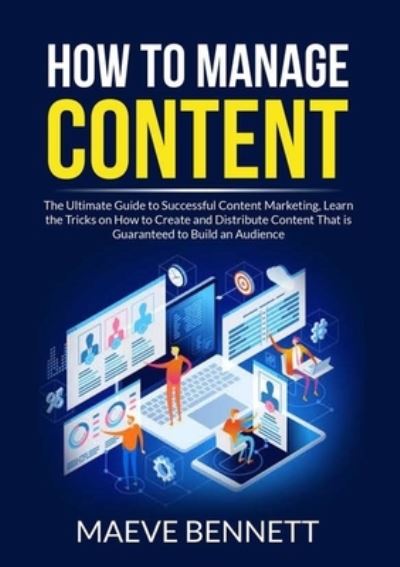 Cover for Maeve Bennett · How to Manage Content (Pocketbok) (2021)