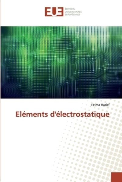 Cover for Hadef · Eléments d'électrostatique (Book) (2019)