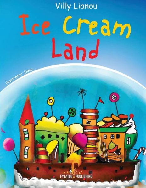 Cover for Villy Lianou · Ice Cream Land (Paperback Book) (2016)