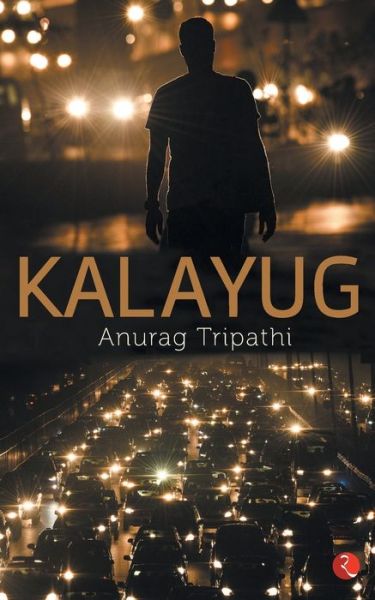 Cover for Anurag Tripathi · Kalayug (Paperback Book) (2017)