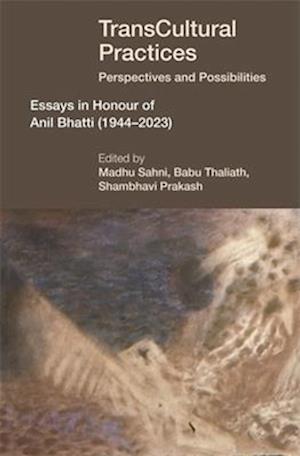 Cover for TransCultural Practices: Perspectives and Possibilities: Essays in Honour of Anil Bhatti (1944–2023) (Hardcover bog) (2025)