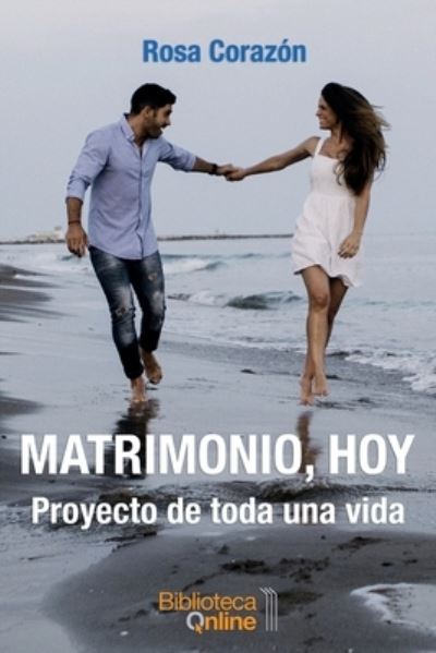 Cover for Rosa Corazon · Matrimonio, hoy (Paperback Book) (2020)