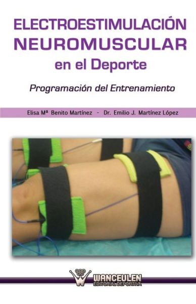 Cover for Emilio J Martinez Lopez · Electroestimulacion Neuromuscular en El Deporte: Programacion Del Entrenamiento (Paperback Book) (2013)