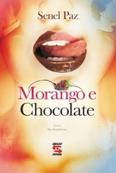 Cover for Senel Paz · Morango e chocolate (Paperback Book) (2020)