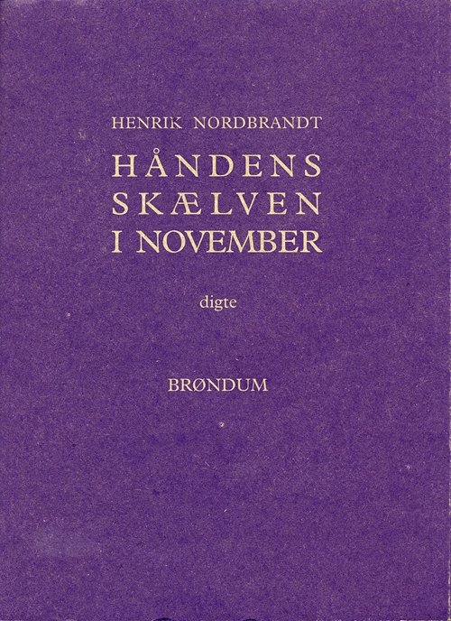 Cover for Henrik Nordbrandt · Håndens skælven i november (Sewn Spine Book) [3rd edition] (2003)
