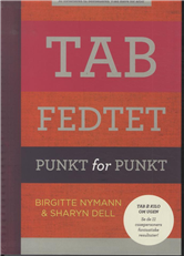 Cover for Birgitte Nymann · Tab fedtet punkt for punkt (Indbundet Bog) [1. udgave] [Indbundet] (2013)