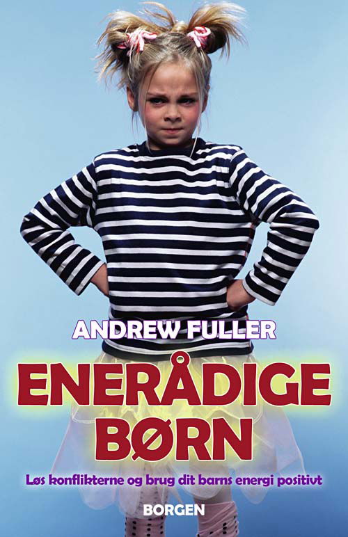 Cover for Andrew Fuller · Enerådige børn (Poketbok) [1:a utgåva] (2009)