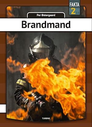 Fakta 2: Brandmand - Per Østergaard - Bücher - Turbine - 9788740675368 - 2. Februar 2022