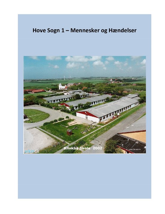 Houe sogn 1 - Mennesker og hændelser - Ib Noe - Books - Saxo Publish - 9788740972368 - December 31, 2022
