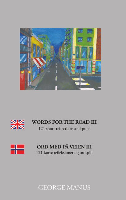 Cover for George Manus; George Manus; George Manus · Words for the road III (Paperback Book) [1st edition] (2019)