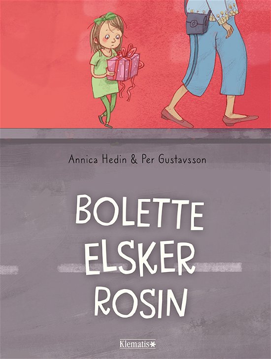 Cover for Annica Hedin · Bolette elsker Rosin (Bound Book) [1er édition] (2021)