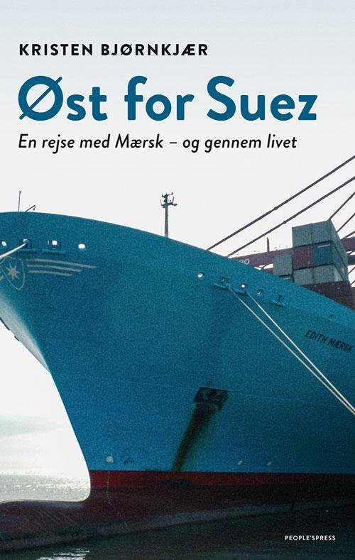 Cover for Kristen Bjørnkjær · Øst for Suez (Poketbok) [1:a utgåva] (2015)