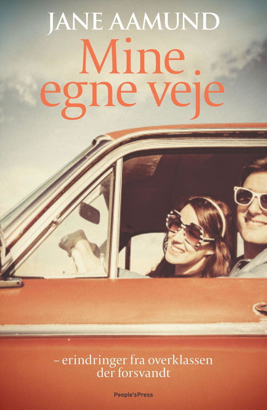 Mine egne veje - Jane Aamund - Boeken - People'sPress - 9788771802368 - 4 november 2016