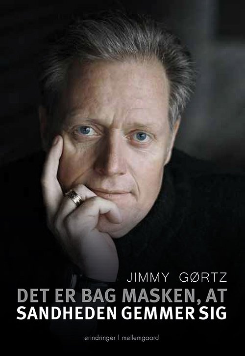 Cover for Jimmy Gørtz · Det er bag masken, at sandheden gemmer sig (Sewn Spine Book) [1. Painos] (2019)