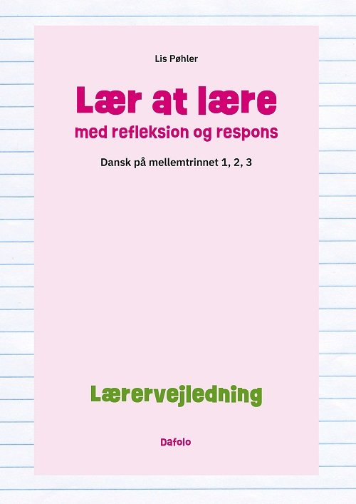 Cover for Pernille Pind · Lær at lære: Lær at lære med refleksion og respons (Sewn Spine Book) [1. Painos] (2022)