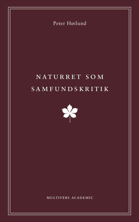 Cover for Peter Høilund · Naturret som samfundskritik (Sewn Spine Book) [1th edição] (2016)