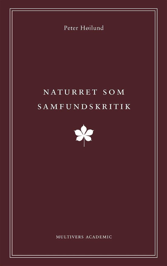 Cover for Peter Høilund · Naturret som samfundskritik (Poketbok) [1:a utgåva] (2016)