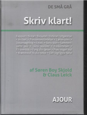Cover for Søren Boy Skjold og Claus Leick · DE SMÅ GRÅ: Skriv klart! (Hæftet bog) [1. udgave] (2013)