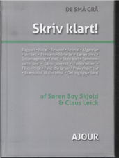 Cover for Søren Boy Skjold og Claus Leick · DE SMÅ GRÅ: Skriv klart! (Sewn Spine Book) [1st edition] (2013)