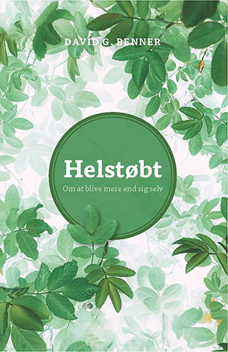 Cover for David G. Benner · Helstøbt (Hardcover Book) [1º edição] (2021)