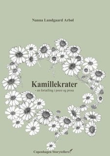 Cover for Nanna Lundgaard Arbøl · Kamillekrater (Sewn Spine Book) [1st edition] (2022)