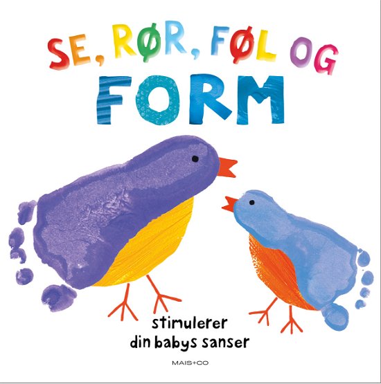 Cover for Se, rør, føl og FORM (Kartonbuch) [1. Ausgabe] (2020)